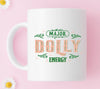 Major Dolly Energy Coffee Mug
