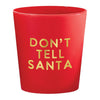 “Don’t Tell Santa” Frost Shot Cup Set