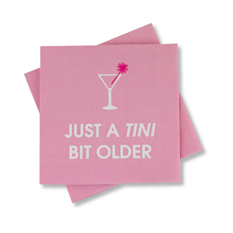Just A Tini Bit Older - Birthday Cocktail Napkins