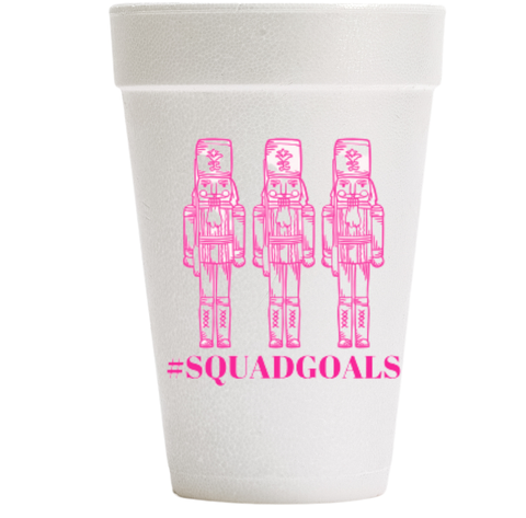#SquadGoals Foam Cups