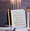 “Life Should Not Only Be Lived” Greeting Card