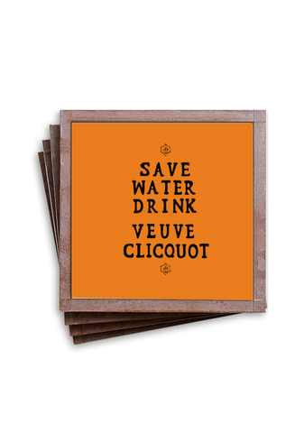 Save Water, Drink Veuve Clicquot Coasters