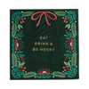 Eat Drink & Be Merry Cocktail Napkins