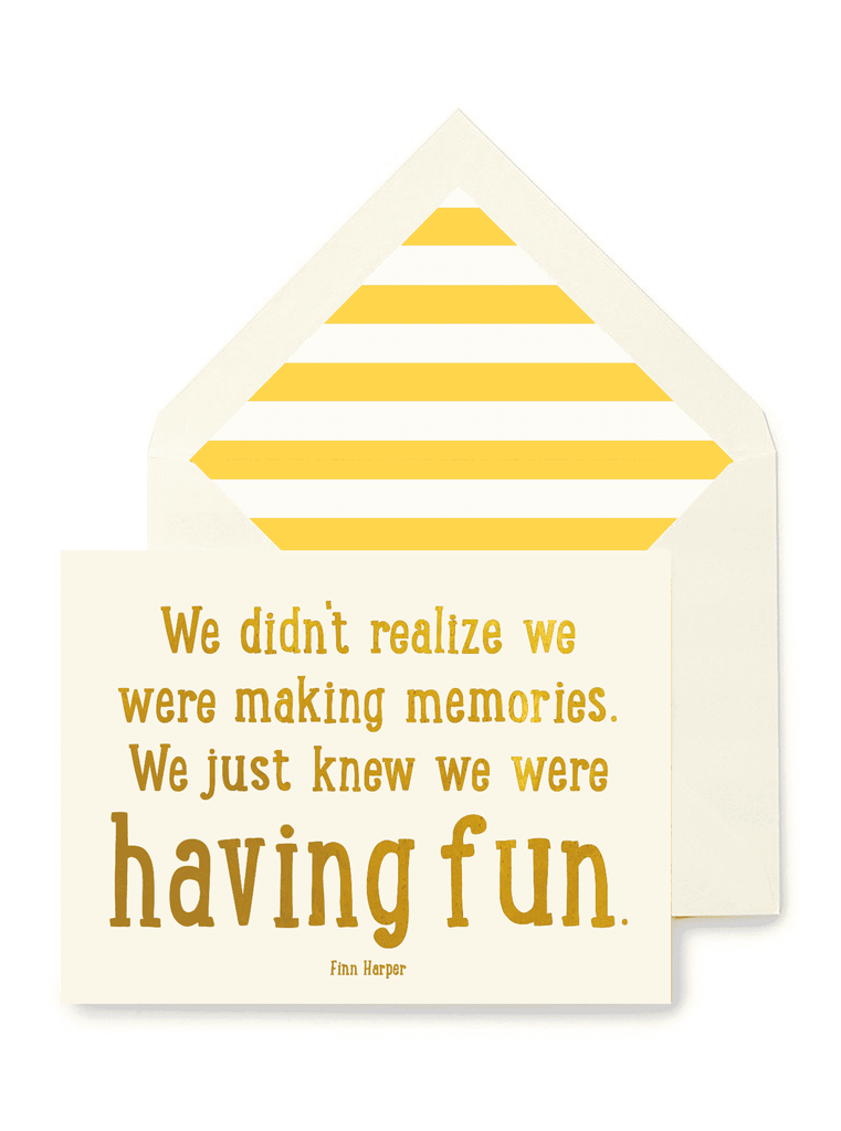 We Didn't Realize We Were Making Memories Greeting Card, Single