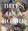 Bites on a Board charcuterie boards Book