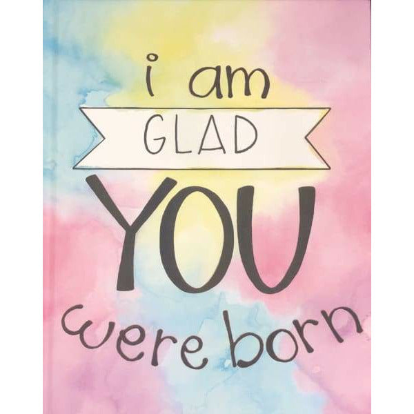 “I Am Glad You Were Born” Book