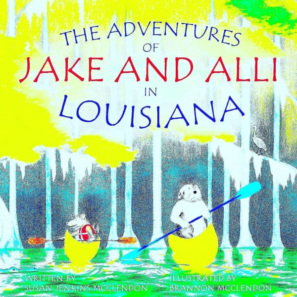 The Adventures of Jake and Alli in Louisiana Book