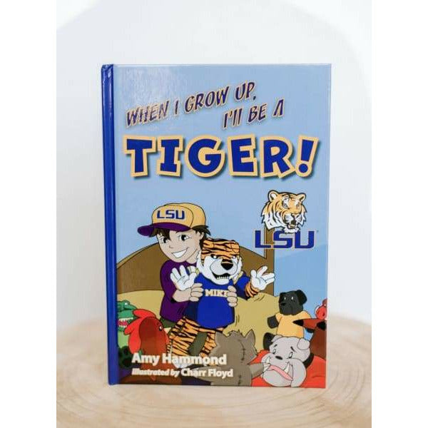 “When I Grow Up I’ll Be A Tiger” Book